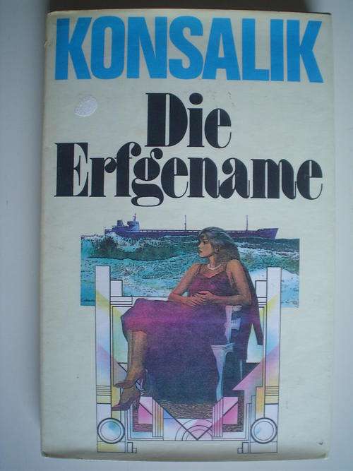Die erfgename - Konsalik