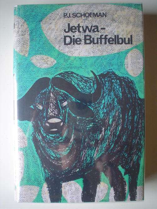 Jetwa - Die Buffelbul  - PJ Schoeman