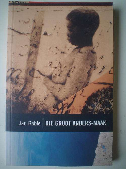 Die Groot Anders-maak - Jan Rabie