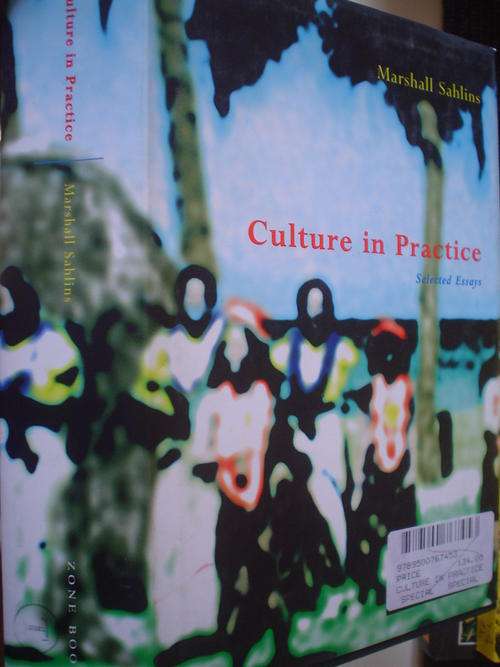 Culture in Practice - Marshall Sahlins