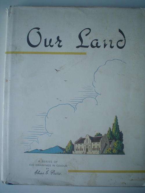 Our Land / Ons Land - Chas E. Peers