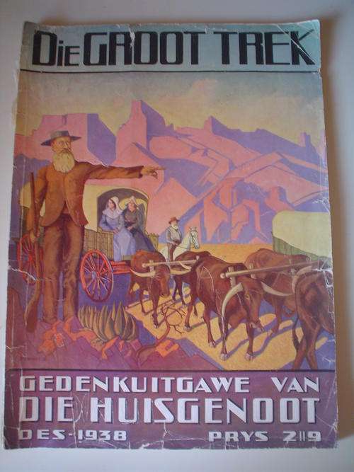 1938 Groot Trek Gedenkuitgawe van die Huisgenoot