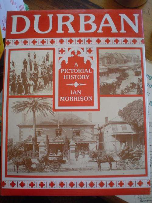 Durban, a pictorial history - Morrison