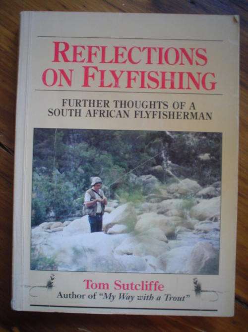 Reflections on flyfishing, South African - Sutcliffe