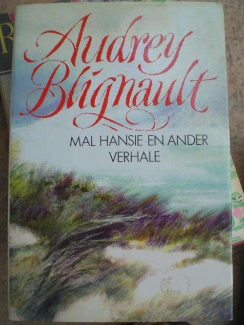 Mal Hansie en ander verhale - Blignault