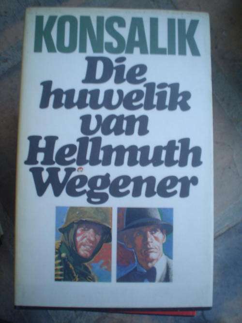 Die huwelik van Hellmuth Wegener - Konsalik
