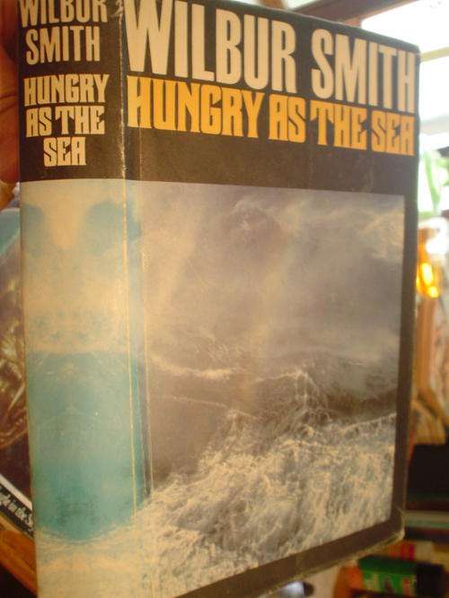 Hungry as the sea - Wilbur Smith