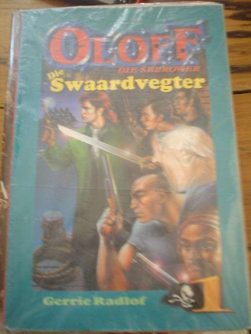 Oloff, Die Seerower : Die Swaardvegter - Gerrie Radlof