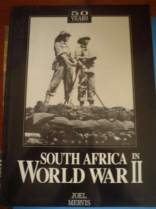 South Africa in World War 2 - Joel Mervis