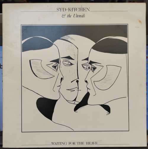 SYD KITCHEN AND THE UTENSILS ~ WAITING FOR THE HEAVE (LP) SA PRESS 1987