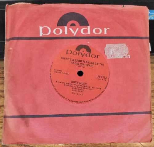 ROXY MUSIC - THERE`S A BAND PLAYING ON THE RADIO (OH YEAH) (7 SINGLE 45 RPM) SA PRESS POLY PS 1173