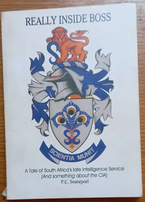 Really Inside Boss: A tale of South Africas late intelligence Service