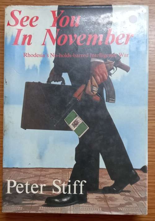 See you in November: Rhodesias No-holds-barred-Intelligence War