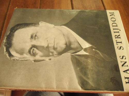 GERT COETSEE  HANS STRIJDOM - LEWENSLOOP & BELEID VAN SA SE VYFDE PREMIER - 1958 HARDEB & STOFOMSLAG