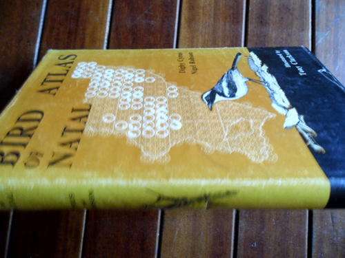 D. CYRUS,, N. ROBSON  - BIRD ATLAS OF NATAL-  ILLUS  CLARKSON  NATAL UNIV. 1980 HARDBACK & DUSTCOVER