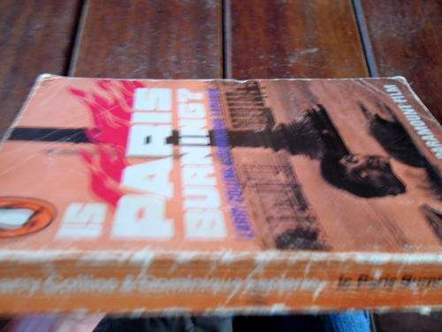 LARRY COLLINS -  IS PARIS BURNING -   (ADOLF HITLER 1944) PENGUIN SOTBACK 1965 ED ILLUS PHOTOS