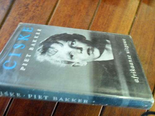 PIET BAKKER - CISKE -   (VERTAAL UIT NEDERLANDS DEUR  LH GERICKE)  -- 1963 TAFELBERG HARDEB