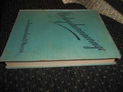 Genl. Chris Muller - Die Oorlogsherinneringe van Genl. C Muller - 1936 1STE ED NASIONALE PERS HARDEB