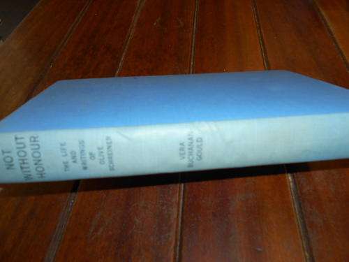 VERA BUCHANAN-GOULD -  LIFE & WRITINGS OF OLIVE SCHREINER - HUTCHINSON 1949 ILLUS HARDBACK