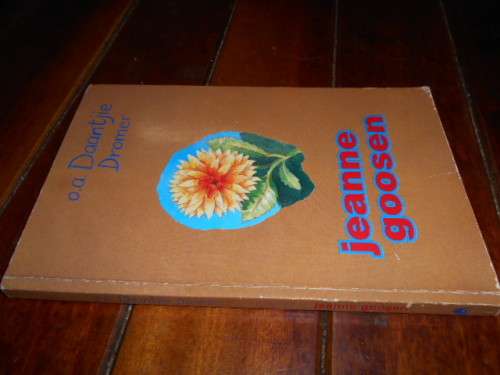 JEANNE GOOSEN  -  O.A. DAANTJIE DROMER -  1993 Queillerie eerste ed SAGTEBAND