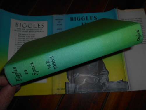 Captain W.E. Johns, BIGGLES IN SPAIN -   ILLUS BY J ABBEY - OXFORD HARDB & DUSTCOVER 1953 -