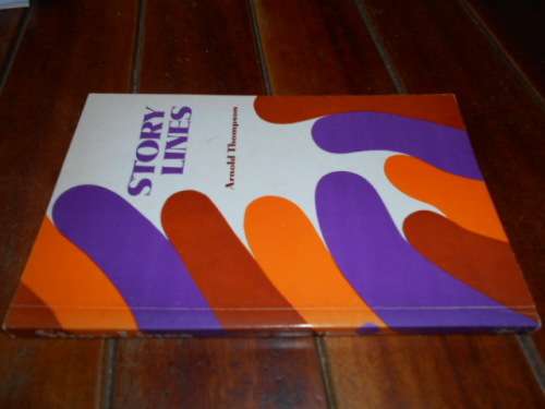 Arnold Thompson Story Lines: A Teaching Anthology of Short Stories