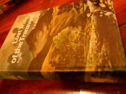 TV BULPIN - LOST TRAILS OF THE TRANSVAAL - BOOKS OF AFRICA 1983 LINE ILLUS  A TELFORD & C MABERLY