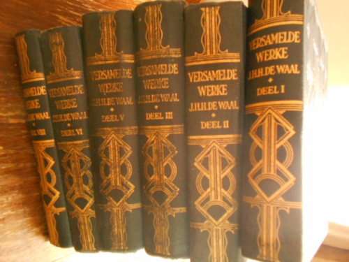 JJ DE WAAL - (1939)  VERSAMELDE WERKE - 6 BOEKE (DEEL  I,  II, III, V, VI en VIII - NAS. PERS.