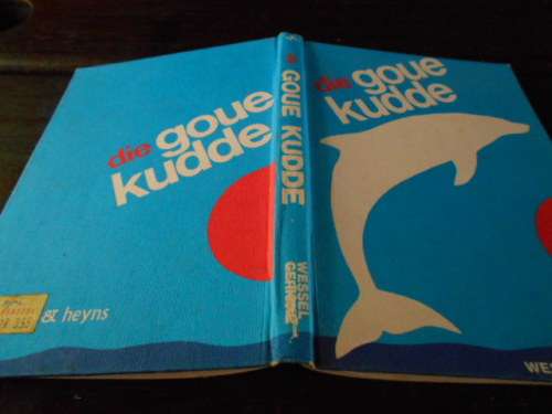 WESSEL GERICKE - DIE GOUE KUDDE -  DOLFYNSTORIES - JANSSONIUS & HEYNS