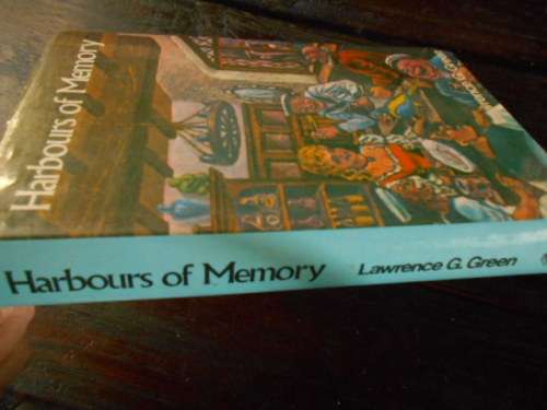 LAWRENCE GREEN - HARBOURS OF MEMORY - HOWARD TIMMINS 1982 REPRINT