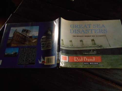 NEIL WILSON - Great Sea Disasters:The Worlds Worst Sea Disasters - CNA Red Band 1998 HARDB & DUSC