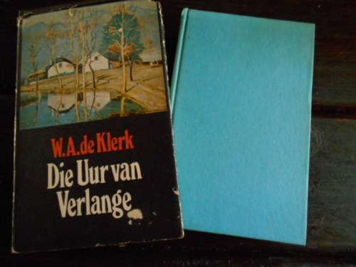 2 BOEKE WA DE KLERK - 3 SWERWERS oor EINDERS 1962 and UUR VAN VERLANGE 1976