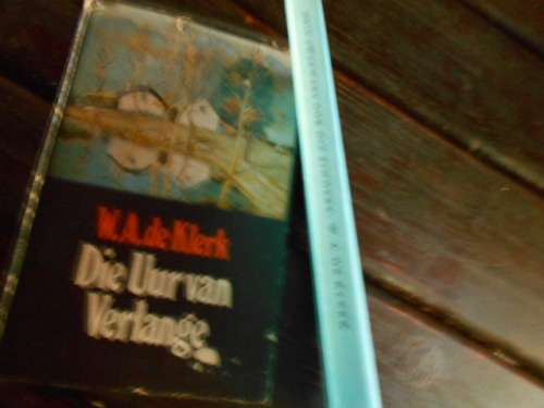 2 BOEKE WA DE KLERK - 3 SWERWERS oor EINDERS 1962 and UUR VAN VERLANGE 1976