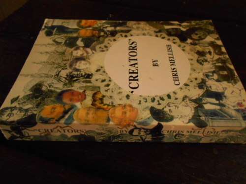 CHRIS MELLISH - CREATORS  - Mallard Publishers 2001 softback
