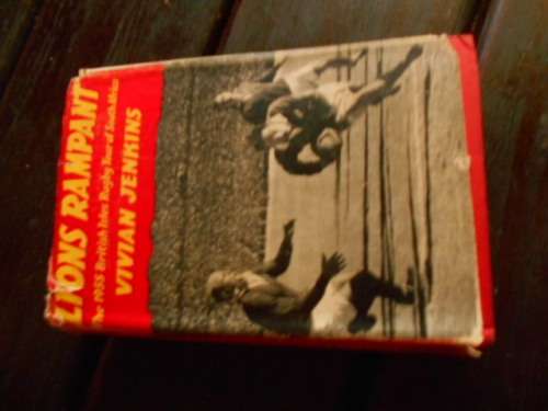 VIVIAN JENKINS - LIONS RAMPANT - 1955 BRITISH ISLES RUGBY TOUR OF SOUTH AFRICA  1955