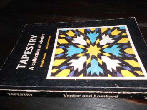 TAPESTRY - A COLLECTION OF STORIES U VENTER  and J LOMBARD