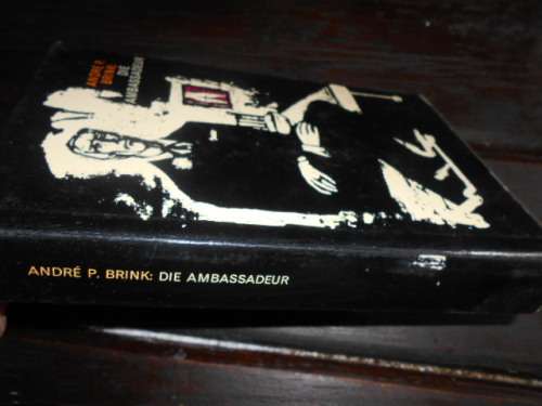 ANDRE BRINK - DIE AMBASSADEUR -  HUMAN EN ROUSSEAU 1964 HARDEBAND EN STOFOMSLAG