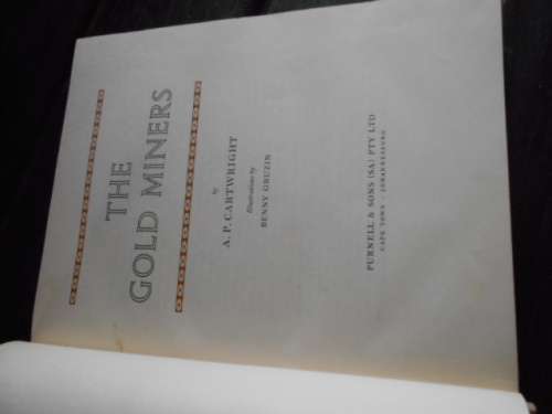 AP CARTWRIGHT - THE GOLD MINERS -  ILLUS BENNY GRUZIN PURNELL & SONS 1963 ED