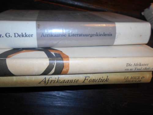 3 boeke DR G DEKKER - AFR LITERATUURGESKIEDENIS, AFR FONETIEK LE ROUX,  AFR IKANER EN TAAL SCHOLTZ
