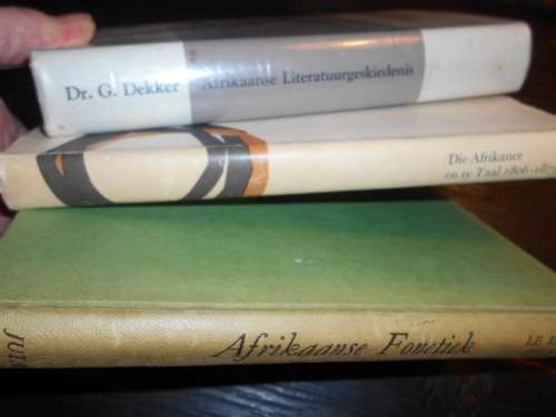 3 boeke DR G DEKKER - AFR LITERATUURGESKIEDENIS, AFR FONETIEK LE ROUX,  AFR IKANER EN TAAL SCHOLTZ