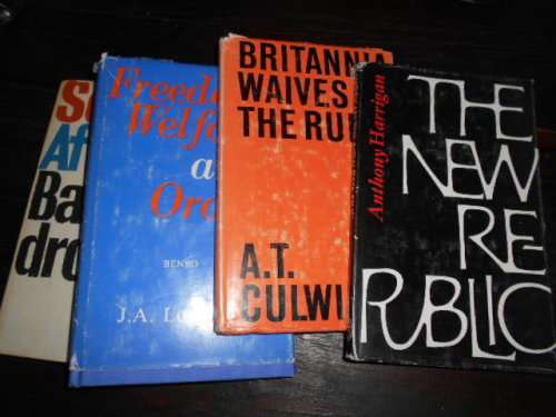 4 BOOKS - FREEDOM and WELFARE, NEW REPUBLIC,  BRITANNIA, RULES, SA BACKDROP