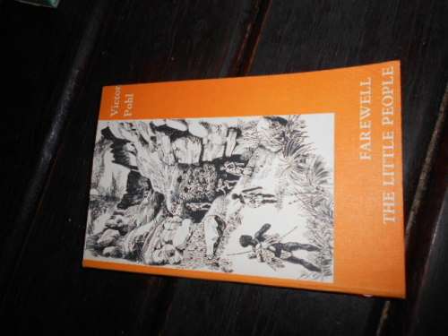 VICTOR POHL - FAREWELL THE LITTLE PEOPLE -  ILLUS JANE HEATH  OXFORD UNIV PRESS SOFTBACK