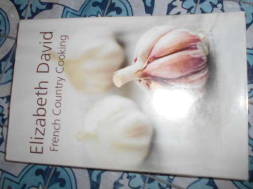 ELIZABETH DAVID - FRENCH COUNTRY COOKING - Grub street cooking 201