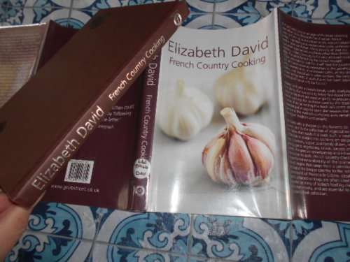 ELIZABETH DAVID - FRENCH COUNTRY COOKING - Grub street cooking 201