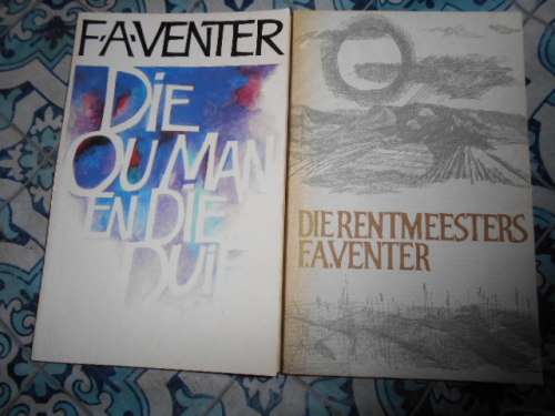 FA VENTER - TWEE BOEKE - DIE OU MAN EN DIE DUIF EN DIE RENTMEESTERS TAFELBERG