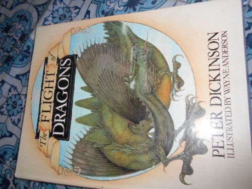 PETER DICKINSON - THE FLIGHT DRAGONS - ILLUS W. ANDERSON - PIERROT PUB 1979