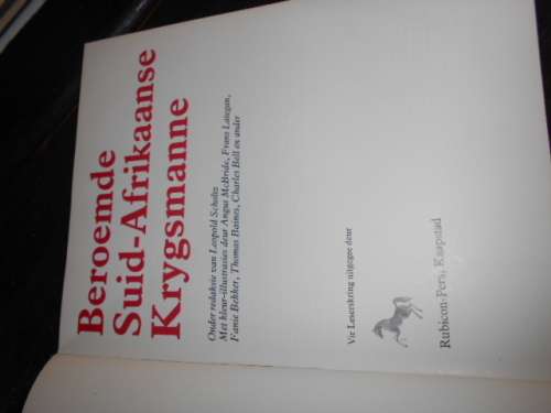 LEOPOLD SCHOLTZ - BEROEMDE SA KRYGSMANNE RUBICON PERS 1984 ED