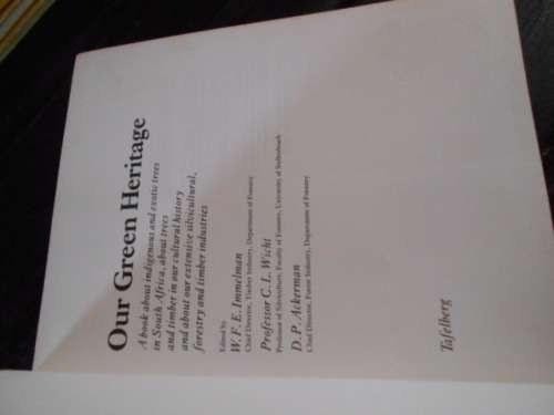 Our Green Heritage, The south African Book of trees edited by W Immelman,  illus hardback