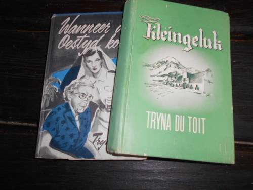 TRYNA DU TOIT 2 BOEKE -  1. KLEINGELUK EN WANNEER DIE OESTYD KOM