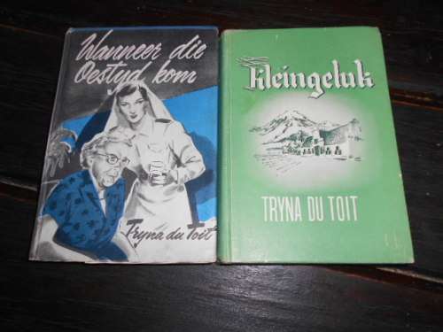 TRYNA DU TOIT 2 BOEKE -  1. KLEINGELUK EN WANNEER DIE OESTYD KOM